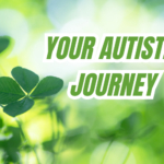 March is the Month to Start Your Autistic Journey